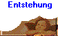 Entstehung