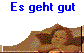 Es geht gut