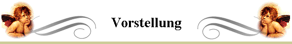 Vorstellung